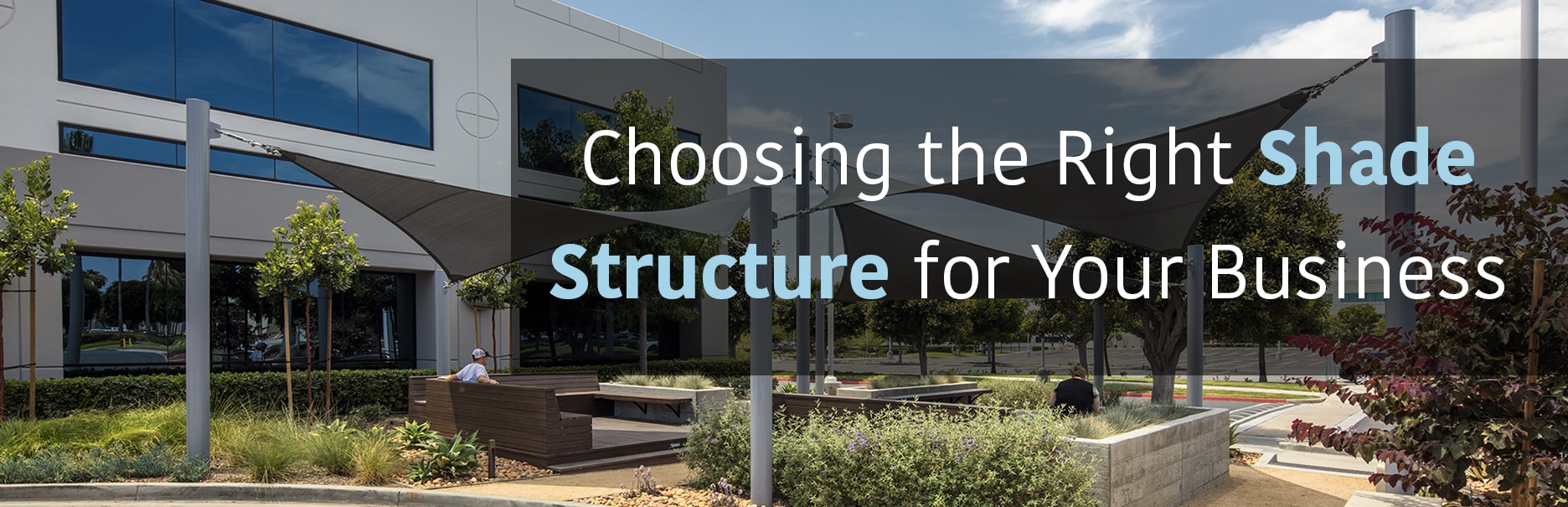Choosing the Right Shade Structure for Your Business